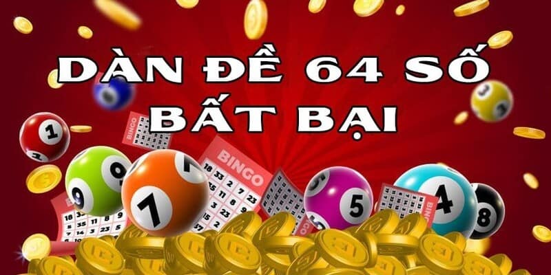 Dàn đề 64 số là gì?